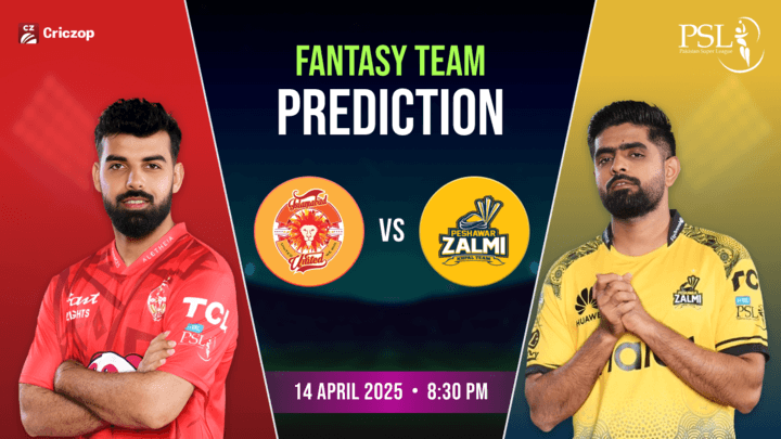 PSL 2025 - IU vs PZ: Dream11 Prediction